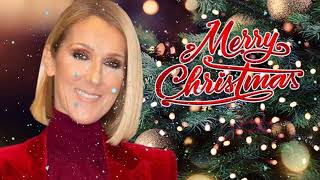 Celine Dion Christmas Songs 2021 - Best Christmas Songs Of Celine Dion - Celine Dion Christmas Album