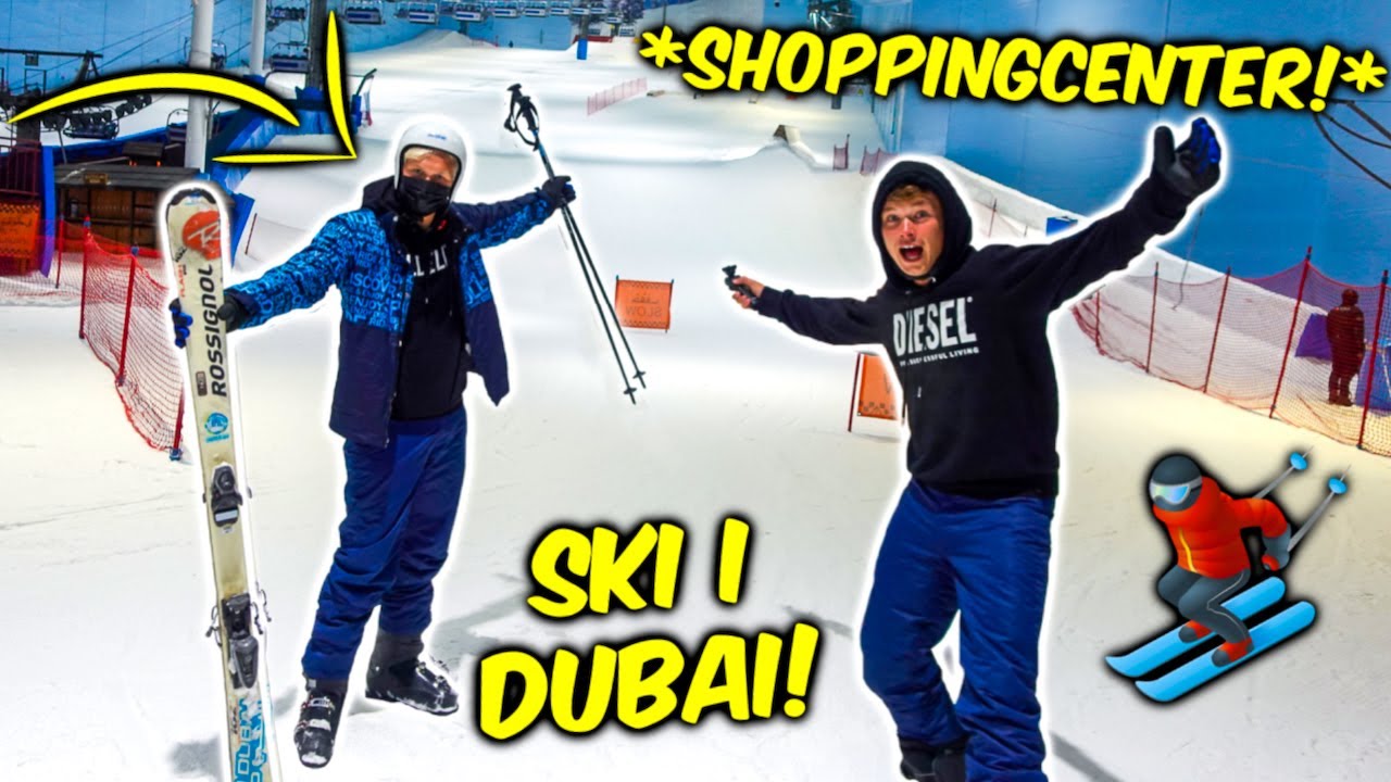 Står på SKI i DUBAI!
