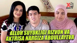 Alloh suyukligi Rizvon va aktrisa Nargiza Abdullayeva