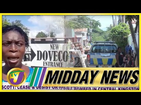 TVJ Midday News:  Cease & Desist - Dovecot | 5 More Houses Firebombed in Kingston