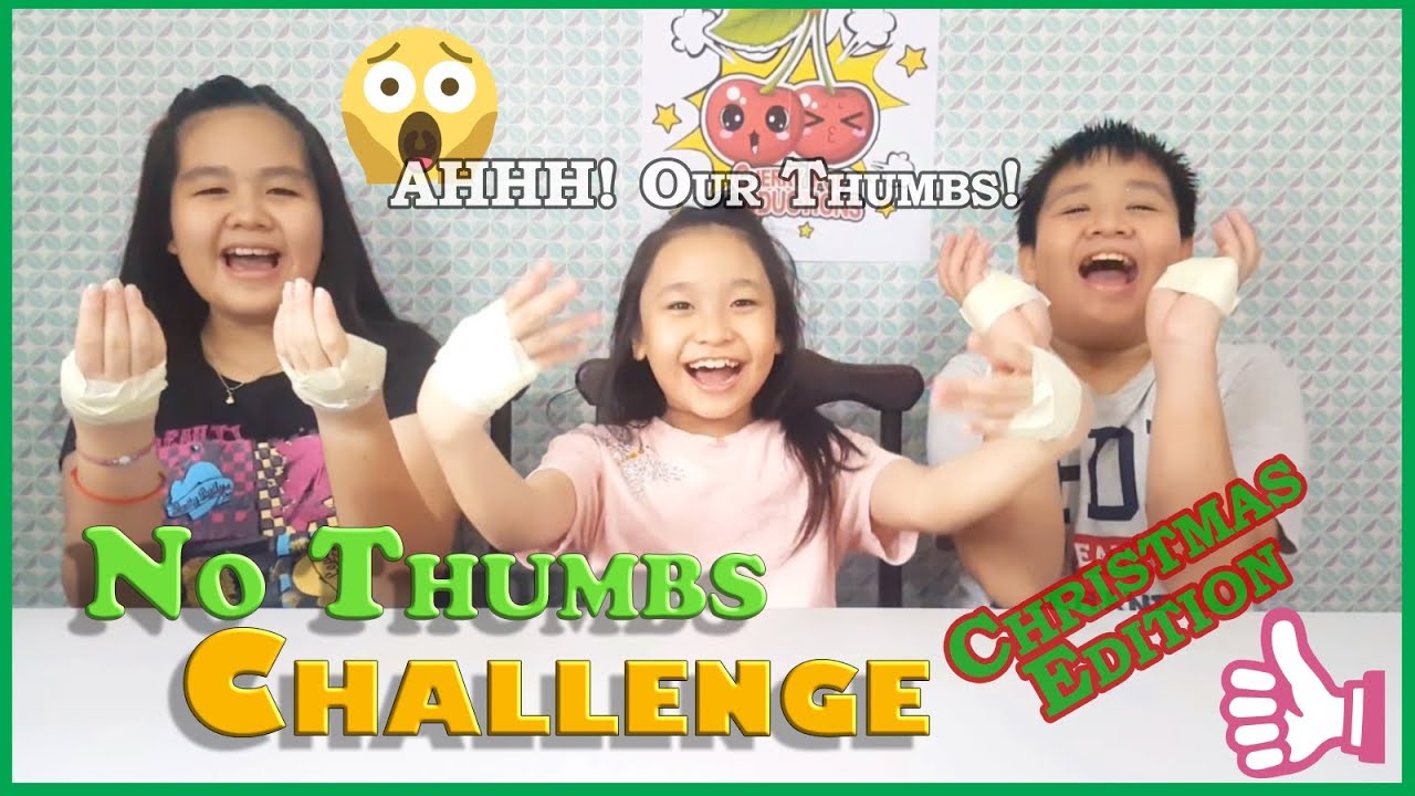 No Thumbs Challenge - Christmas Edition