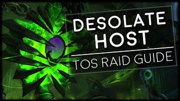 DESOLATE HOST - Normal/Heroic Tomb of Sargeras Raid Guide | World of Warcraft Legion