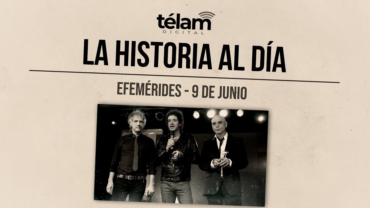 La historia al día: efemérides del 9 de junio - YouTube