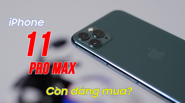 Đánh giá iphone 11 pro max 256gb