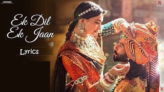 EK DIL EK JAAN LYRICS – Padmavati | Deepika Padukone