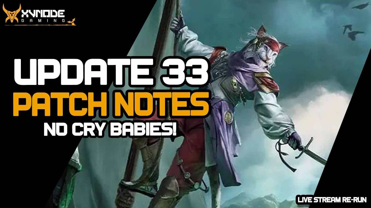 Open minded PATCH NOTES reading for update 33! BATTLE MAGE LET'S GO!