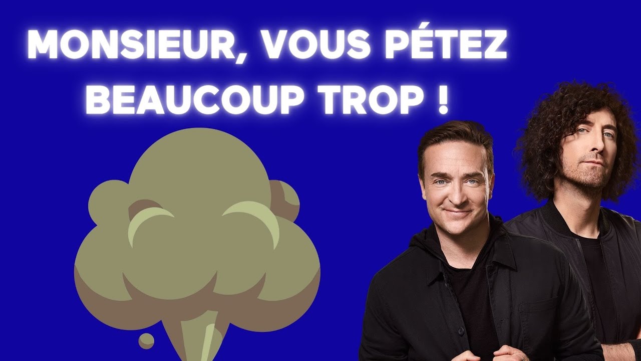 [ÉNERGIE] 🚨 Monsieur, vous pétez beaucoup trop!! 🚨 – Coup de 16h20