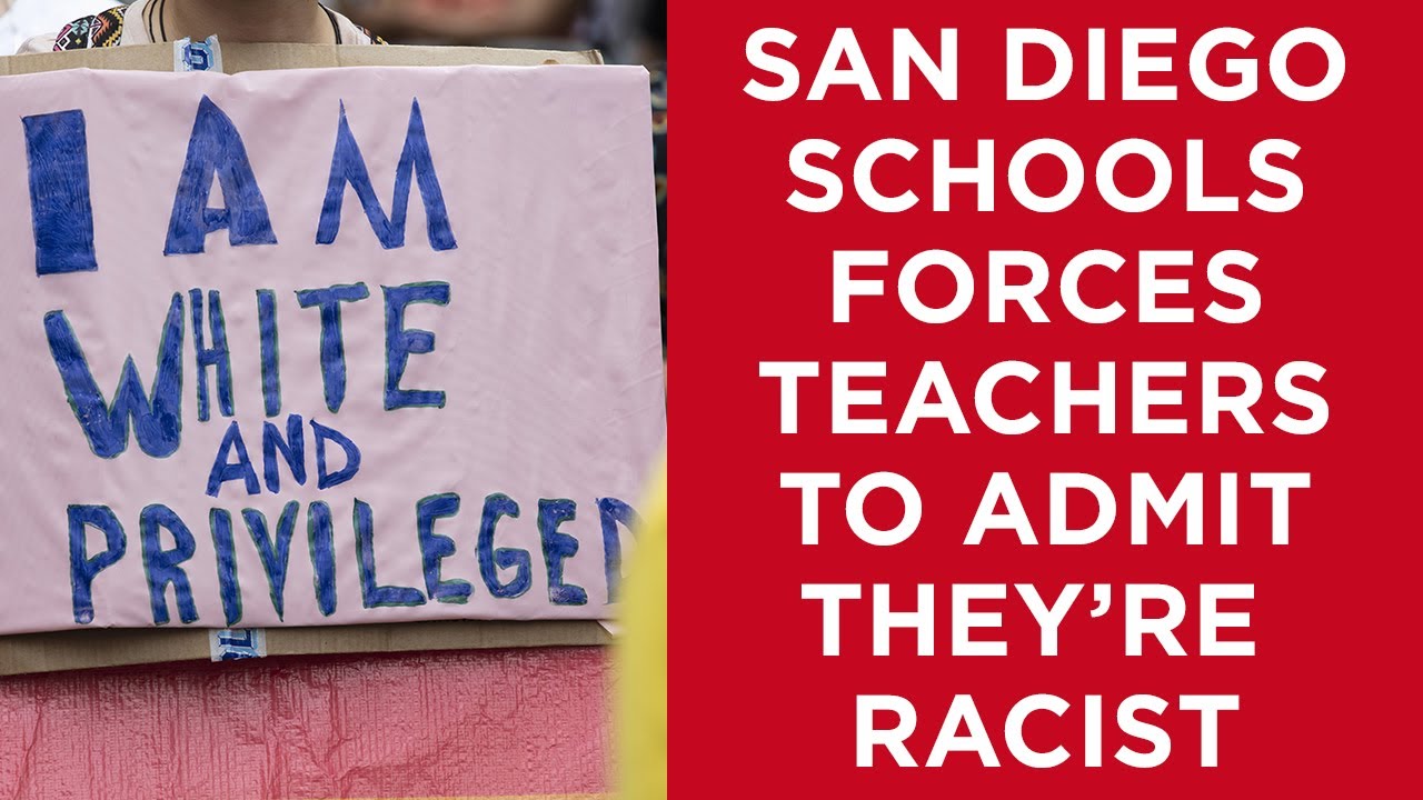 The San Diego Unified School District forces white teachers to admit ...
