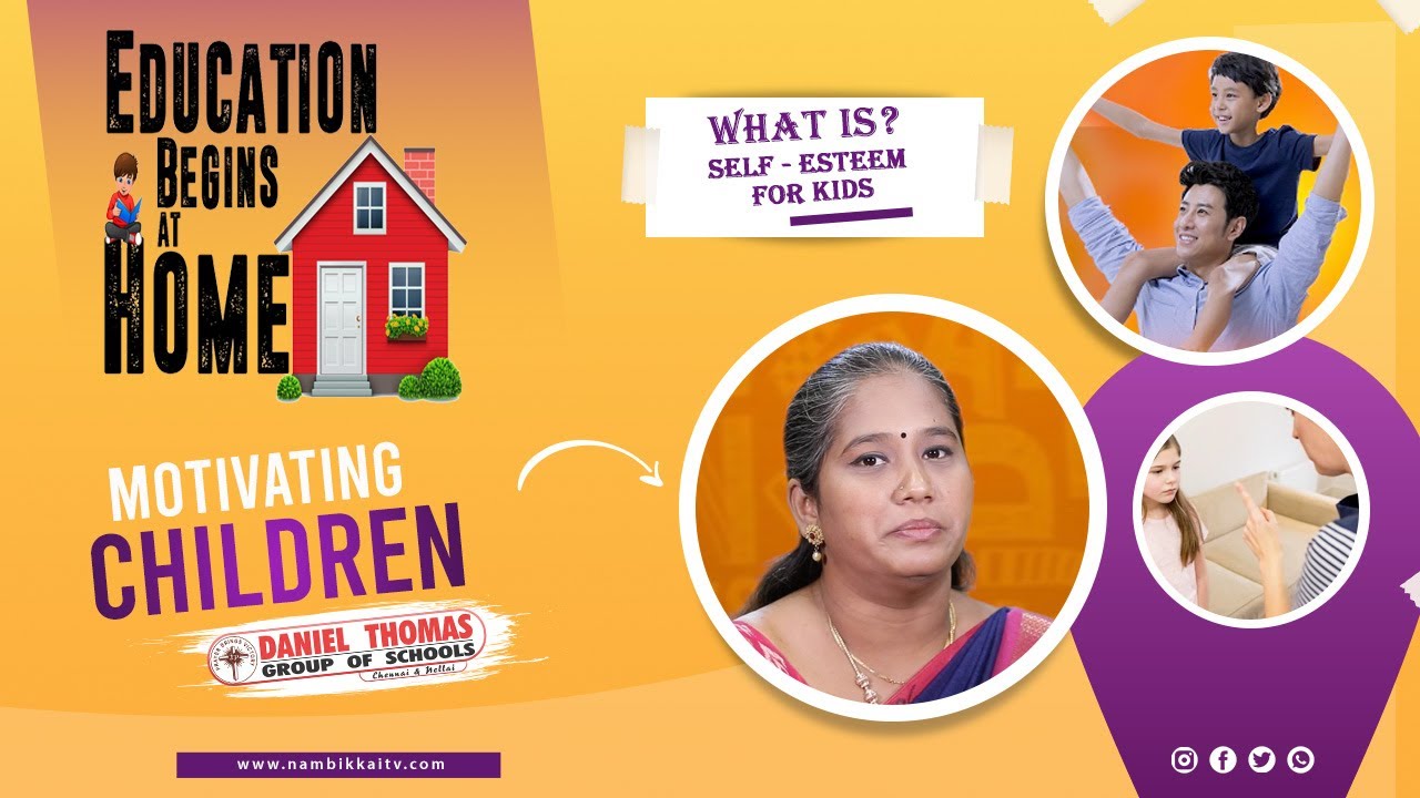 EDUCATION BEGINS AT HOME Selfesteem of kids a vital attribute