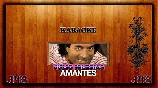 Karaoke Julio Iglesias  Amantes