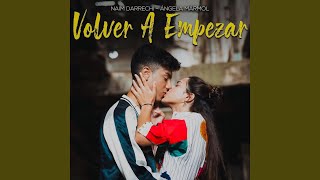 Volver a Empezar - Naim Darrechi, Ángela Mármol
