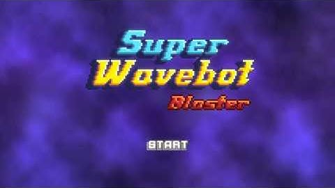 Super Wavebot Blaster [Global Game Jam 2017 - Waves]