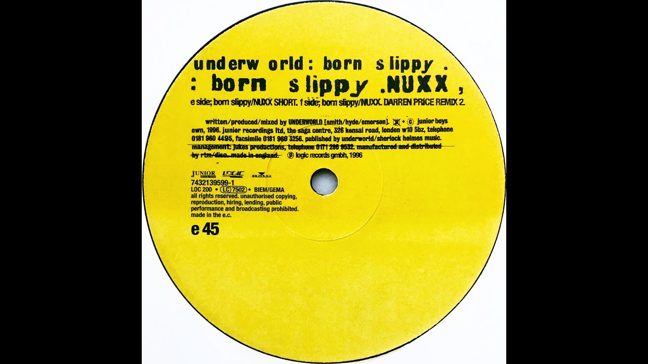 Underworld • Born Slippy / NUXX (Darren Price Remix 2) (1996