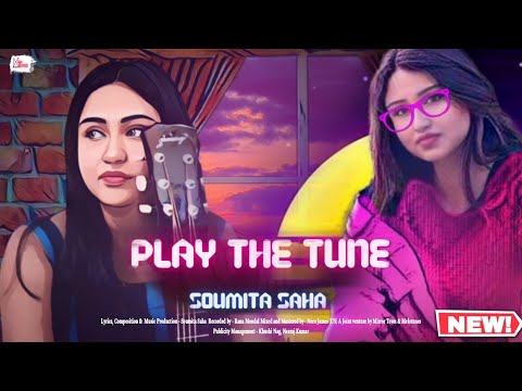 Play The Tune | Soumita Saha | English Original