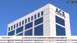 ACS: El CEO de ACS es nombrado presidente de Abertis screenshot 4