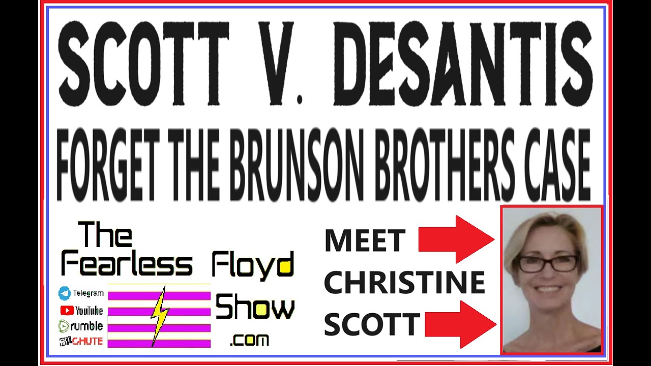 Christine Scott: Florida Election Lawsuit @ SCOTUS - Forget the Brunson Bros. [Pre-Interview]