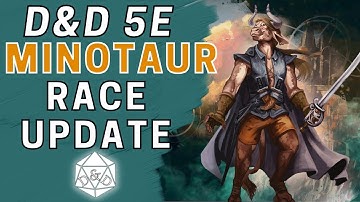 Minotaur: The Ultimate CRUSHER | D&D 5e Race Update and Deep Dive