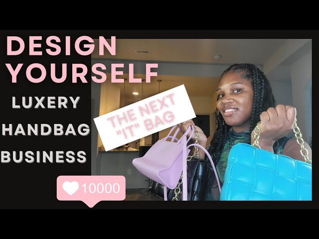 How to design& sell your own handbag