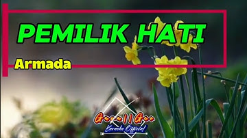 ARMADA- PEMILIK HATI- KARAOKE VERSION [NADA PRIA/NADA COWOK] MALE KEY
