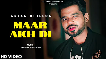 Arjan Dhillon : Maar Akh Di (Official Audio) Arjan dhillon New Song | New Punjabi Song 2023