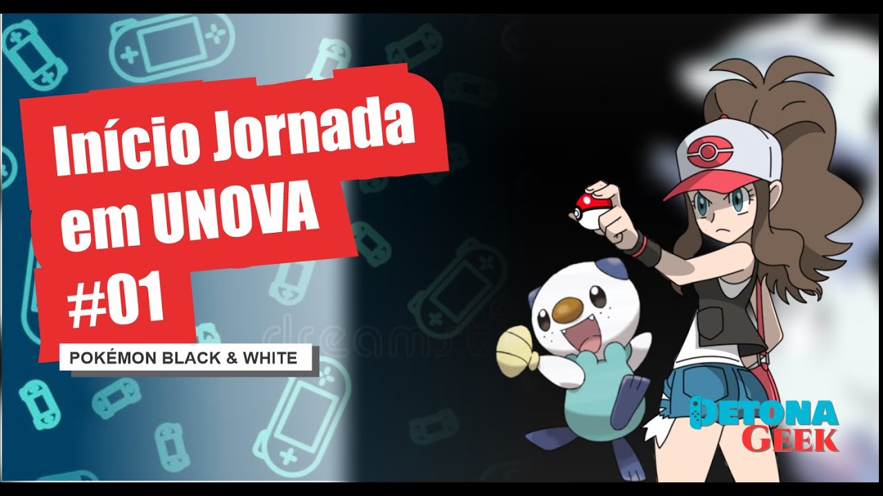 DETONADO Pokémon White Gameplay Episódio 1 Inicio da Jornada em Unova -  Português PT 