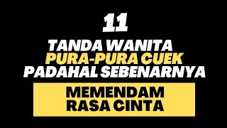 11 Tanda Wanita Pura Pura Cuek Padahal Sebenarnya Menaruh Hati Sama Kamu