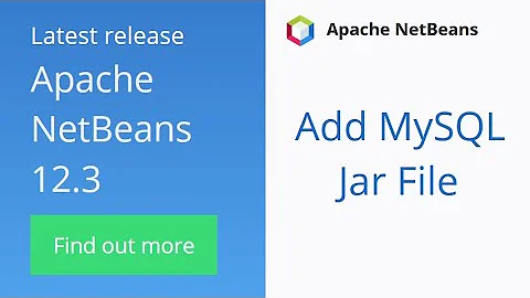 Netbeans 12.3: Add MySQL jar file to Java Project (Ant, Gradle and Maven)