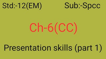 Std 12 Spcc |Ch 6|Presentation skills | part:-1|GSEB English Medium| By RUTWA DABHI