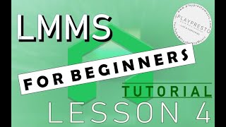 LMMS for Beginners - Lesson 4, MIDI Sequencing and Editing