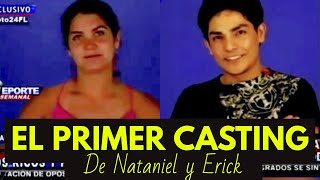 El Primer Casting de Nataniel y Erick