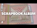 Scrapbook Album Tutorial Part 2 | Blush Pink Mini Album