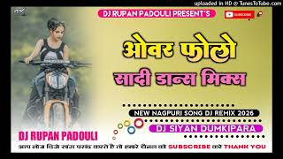 Overflow New Nagpuri Song Dj Remix 2026 Nagpuri Song Dj Remix 2026 Dj Rupan Padouli