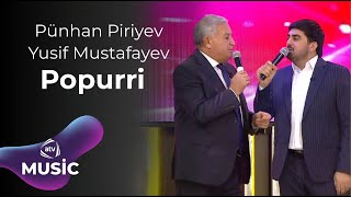 Yusif Mustafayev & Pünhan Piriyev - Popurri