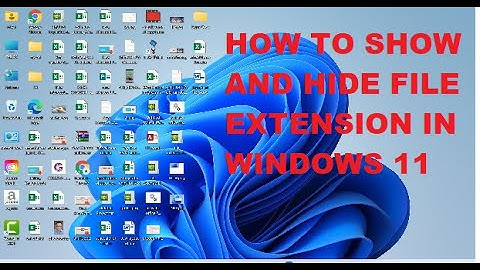File extensions ..How to hide and Un-hide in windows 11 tutorial