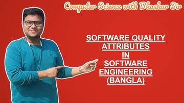 SOFTWARE QUALITY ATTRIBUTES | SOFTWARE ENGINEERING (BANGLA)
