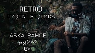 Retro - Uygun Biçimde (Akustik) | Arka Bahçe Sessions Resimi