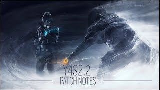 Rainbow Six Siege Y4S2.2 PATCH NOTES