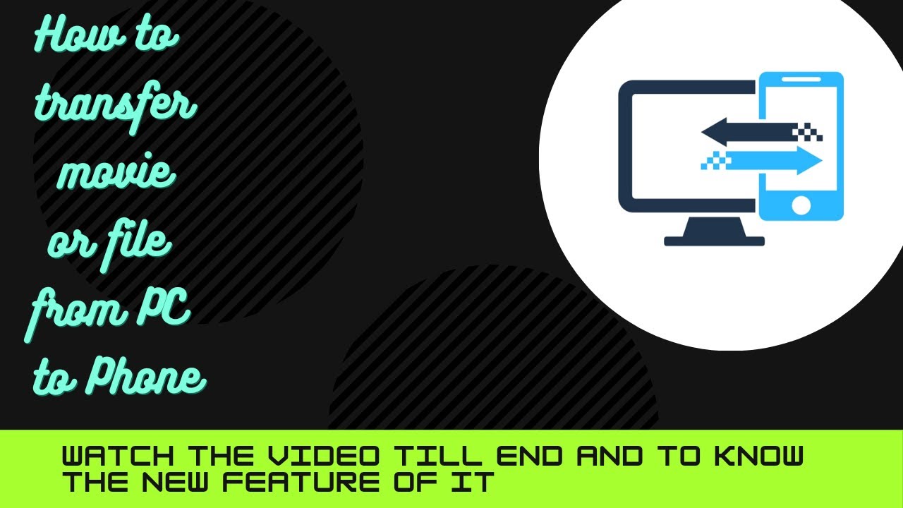 How to transfer movie or file from PC to Phone |Technix Skills ...