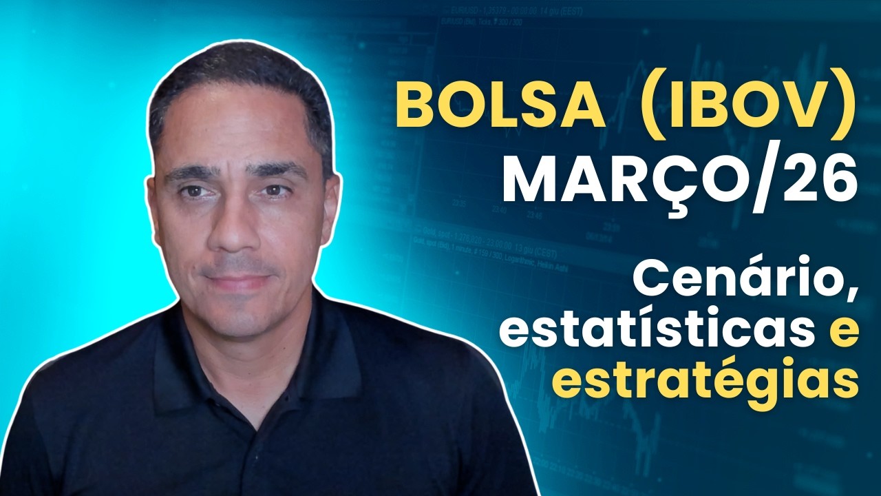 bolsa-para-marco26-cenario-dados-relevantes-e-estrategias-analise-especial