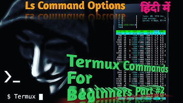 Termux Basic Commands in Hindi | Termux For Beginners Part #2 | LS Command Options