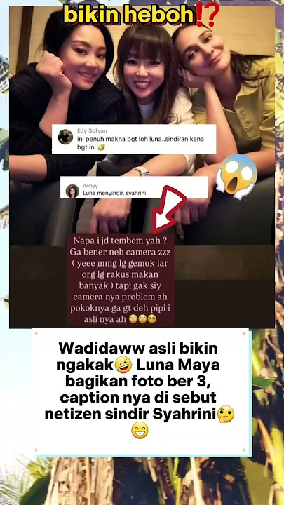 Bikin Ngakak🤣 Ketika Luna Maya Sindir Halus Incess Syahrini🤭