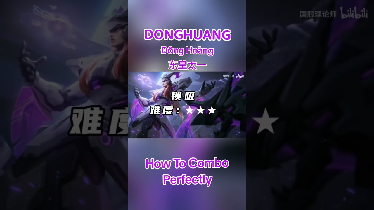 Donghuang ( Đông Hoàng Vgvd 东皇太一 ) - How To Combo Perfectly | Honor Of Kings 