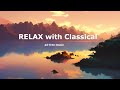 Classical music for relaxation 2  no ads