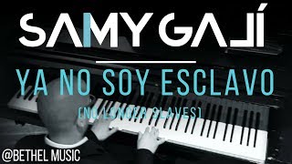Samy Galí Piano - No Longer Slaves | Ya No Soy Esclavo (Solo Piano | Bethel Music | Julio Melgar) chords