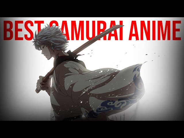 Best 15 Samurai Anime You should Watch 