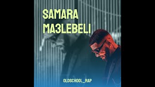 Samara Ma3lebeli Lyrics