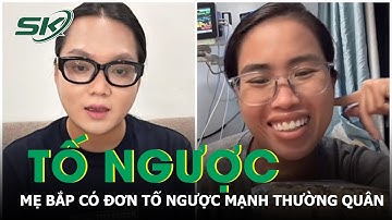 Bị nhiều mạnh thường quân tố cáo trục lợi từ thiện, Mẹ Bắp cũng có đơn tố ngược ra công an | SKĐS