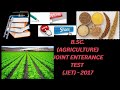 B.SC.(AGRICULTURE) JOINT ENTRANCE TEST (JET)- 2017