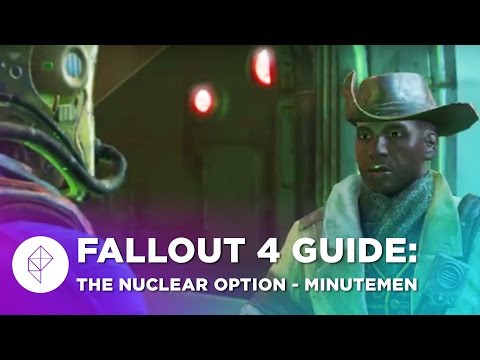 Fallout 4 Guide: The Nuclear Option (The Minutemen) Walkthrough