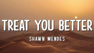 Shawn Mendes  Treat You Better s